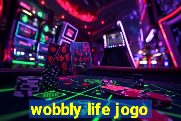 wobbly life jogo